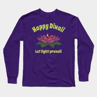 Diwali- Let Light Prevail Long Sleeve T-Shirt